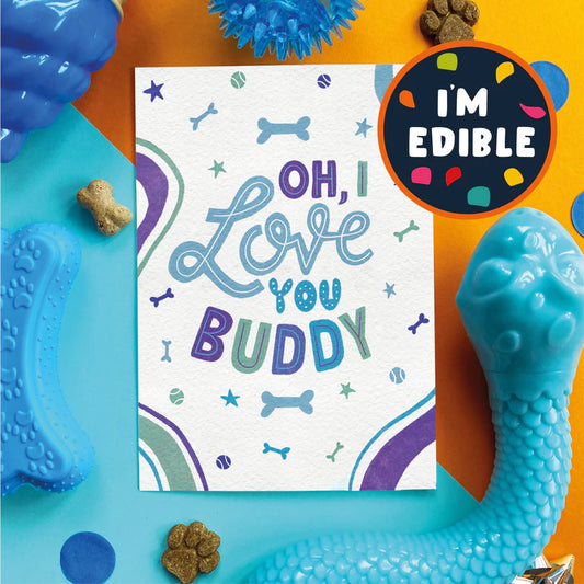 I Love You Buddy Edible Card